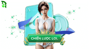 Chiến lược cá cược LOL hiệu quả nhất